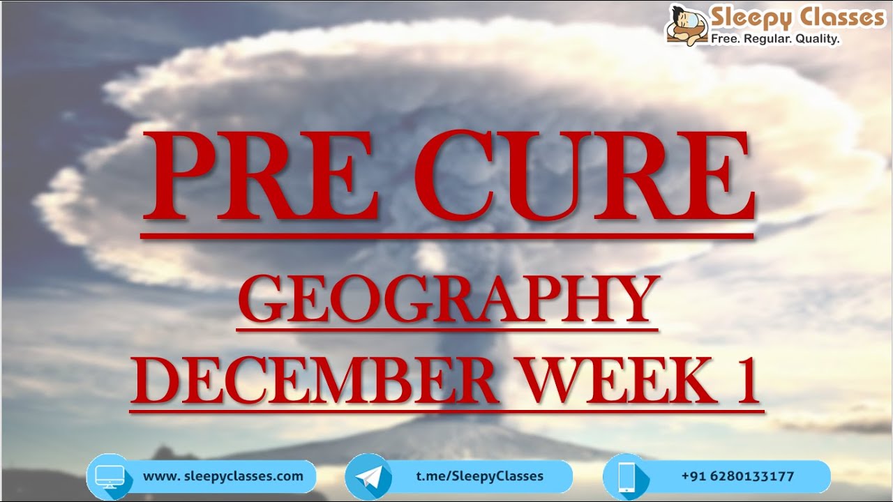 PRECURE WEEKLY GEOGRAPHY CURRENT AFFAIRS 7th DECEMBER 2020 UPSC precure-weekly-geography-current-affairs-7th-december-2020-upsc