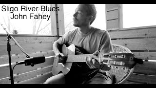 Sligo River Blues -  Cover - John Fahey