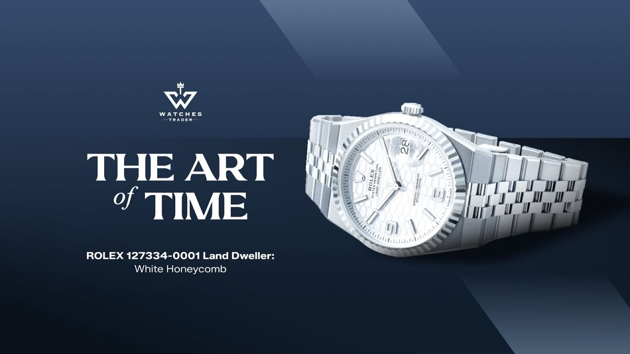 THE ART of TIME ROLEX 127334-0001 Land Dweller: White Honeycomb