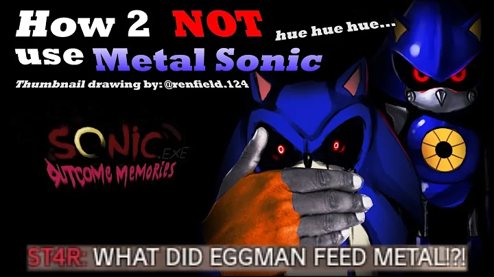 How 2 N̶O̶T̶ use Metal Sonic | Outcome Memories Shenanigans