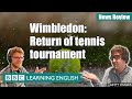 Wimbledon: Return of tennis tournament