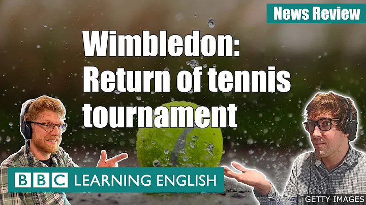 Wimbledon: Return of tennis tournament: BBC News Review - DayDayNews