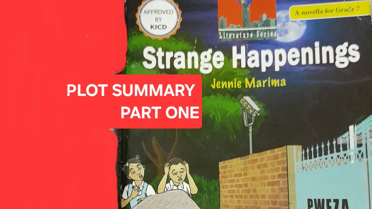 plot-summary-strange-happenings-by-jennie-marima-part-one-youtube