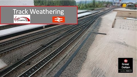 N Gauge Track Weathering