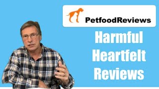 Harmful Heartfelt Pet Food Reviews