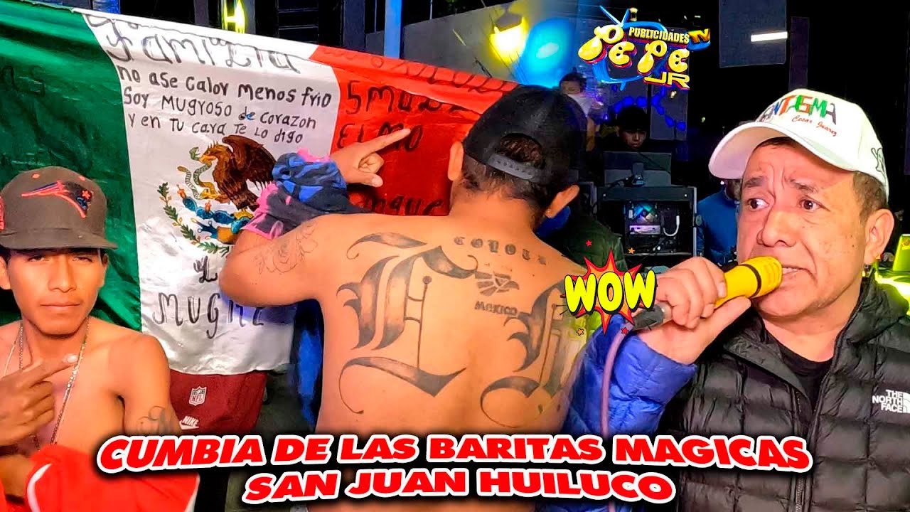 SONIDO FANTASMA PRESENTA EL TEMA LA CUMBIA DE BARITAS MAGICAS EN SAN JUAN HUILUCO