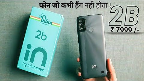 Micromax IN 2b UNBOXING / NO Hang Phone #UnBoxingBeat #MicromaxIN2b #AbIndiaChaleNonStop