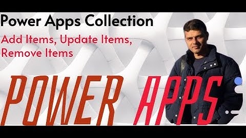 Power Apps Collection Basics-Update collection record, Add new record in collection & Remove records
