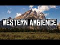 Western ambience  red dead redemption inspired 1 hour music  nature