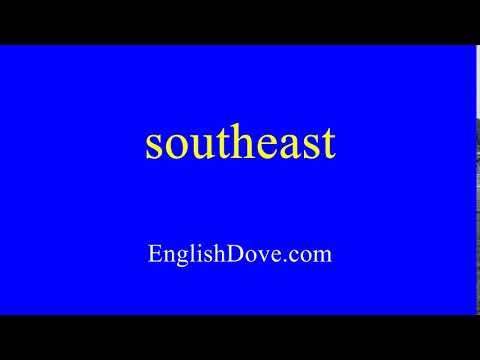 How to pronounce southeast in American English.