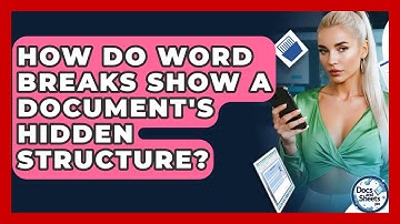 How Do Word Breaks Show A Document