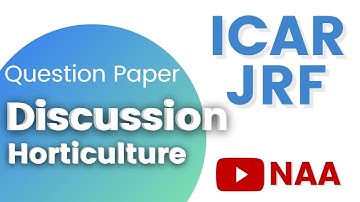 ICAR JRF | Question Paper Discussion of Horticulture | #ICAR #JRF #Horticulture #Agriculture #NAA