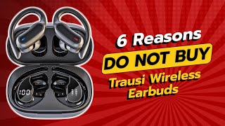 Dont Buy Trausi Wireless Earbuds Before Watching This Video 6 Reasons