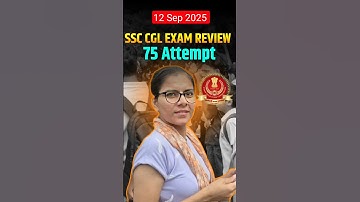 SSC CGL EXAM REVIEW | ssc cgl 12 Sep 2025 | ssc gd exam level | #ssccgl