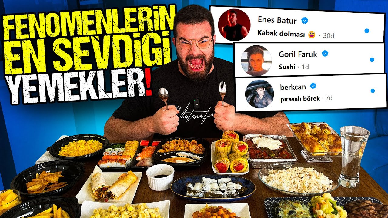 FENOMENLERİN EN SEVDİĞİ YEMEKLERİ GÖMDÜM!