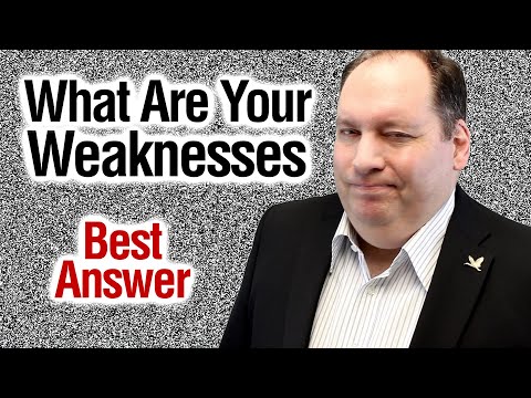 What Are Your Weaknesses | Best Answer