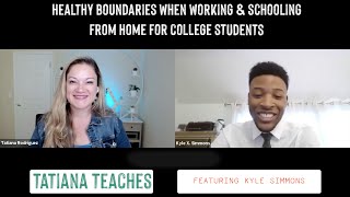 Healthy Boundaries when Working & Schooling from Home for College Students