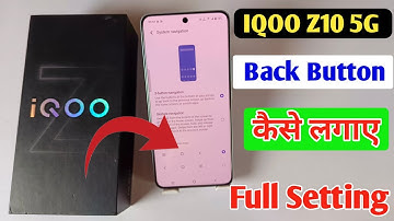 Iqoo z10 5g back button setting | Iqoo z10 5g me back button kaise lagaye/navigation key setting