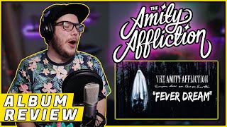 OHRION REACTS: &quot;Fever Dream&quot; By THE AMITY AFFLICTION (REACTION/ ALBUM REVIEW)