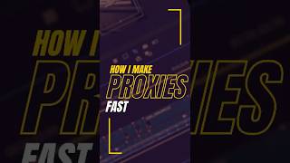 Creating PROXIES the fast way!