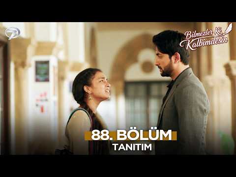 Bilmezler Ki Kalbimdesin 88. Bölüm Fragmanı | 25 Eylül Cuma
