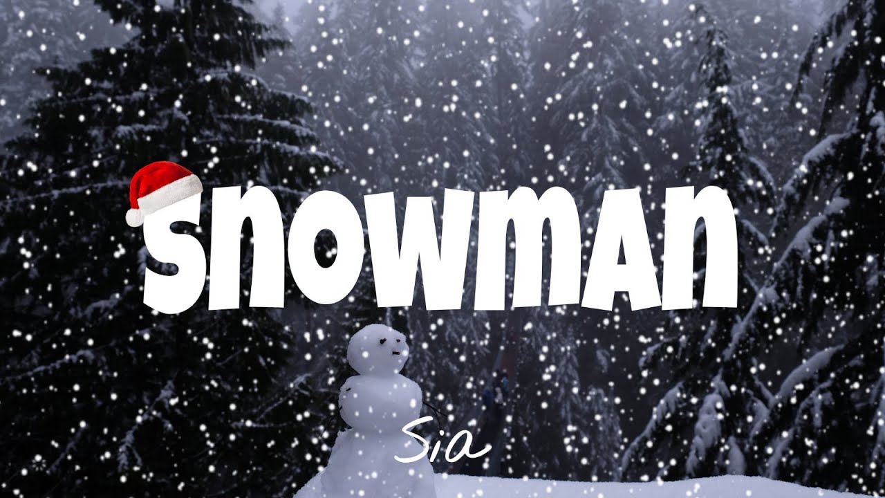 Snowman - Sia | Lyrics [1HOUR]