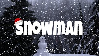 Snowman - Sia Lyrics 1Hour 