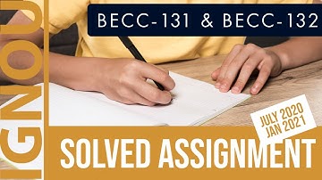 BECC-131 AND BECC-132 Solved Assignment 2020-21 | in English and Hindi | PDF and Printed Copy