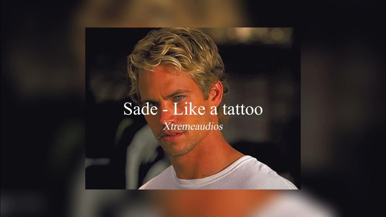 Sade Like a tattoo edit audio Xtreme audios YouTube