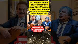 Orhan Gencebay Arif Sağ I Erdoğan A Şikayet Etti Mi ? İspiyoncu Değilim Resimi