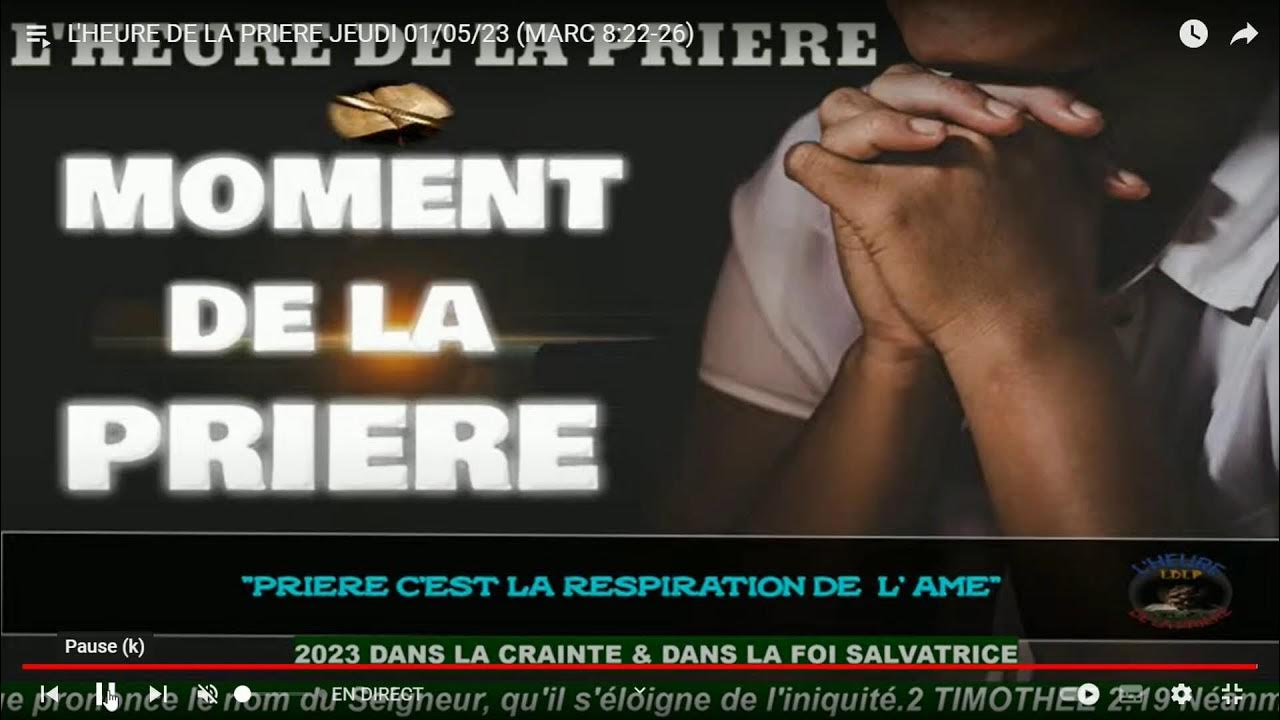 L' HEURE DE LA PRIÈRE JEUDI 5 JANVIER 2023 YouTube