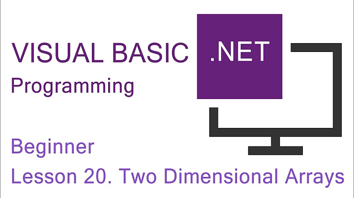Visual Basic.NET Programming. Beginner Lesson 20. Two Dimensional Arrays