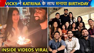 Vicky Kaushal Celebrates Birthday With His Lady Love Katrina Kaif | Inside Videos