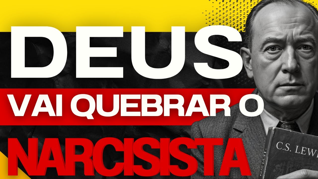 DEUS JÁ COMEÇOU A QUEBRAR O NARCISISTA - SINAIS ainda em 2025! | C.S. Lewis.