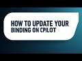 HOW TO UPDATE YOUR BINDING ON CRYPTO PILOT WITH NEW VERSION