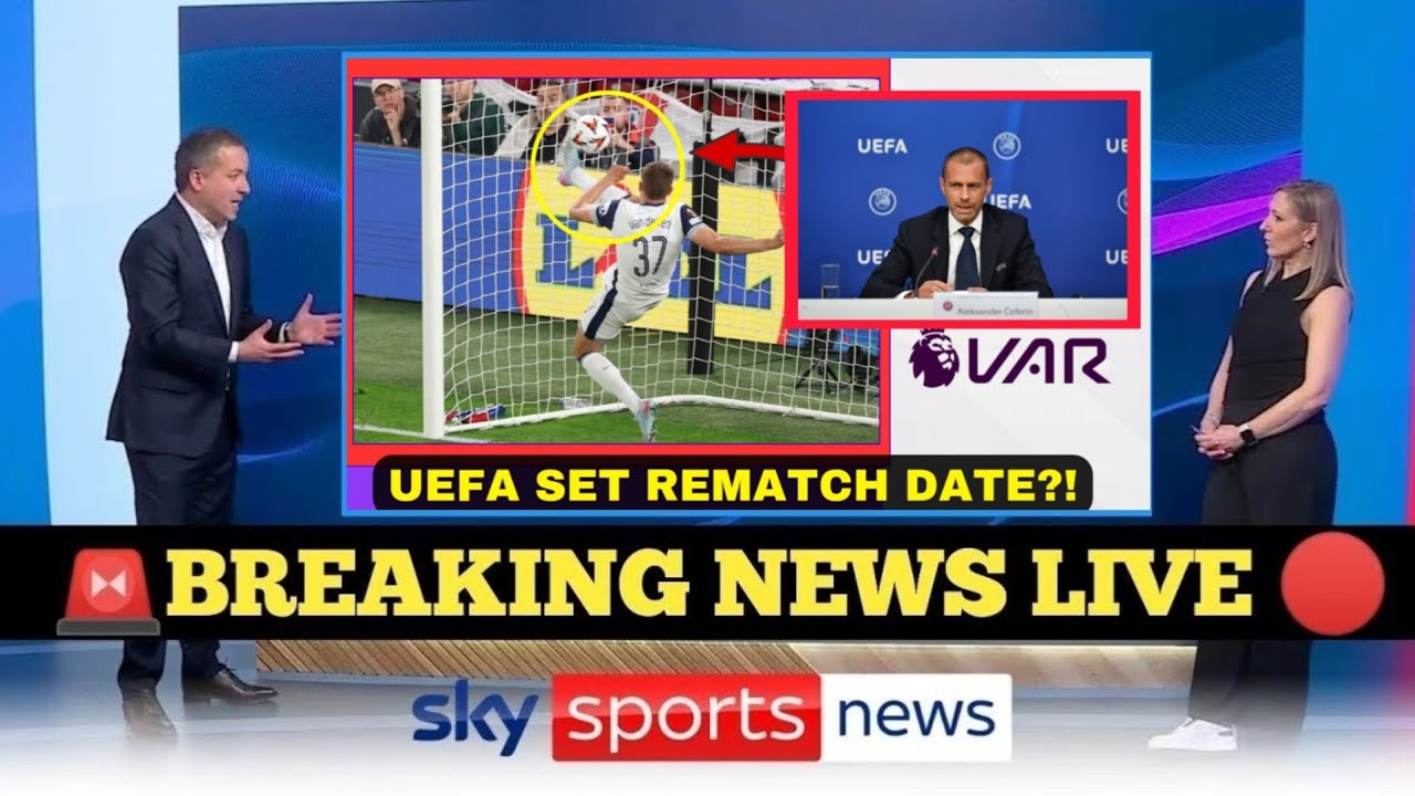 UEFA SETS SHOCK REMATCH DATE AFTER VAR DISASTER IN EUROPA LEAGUE FINAL ...
