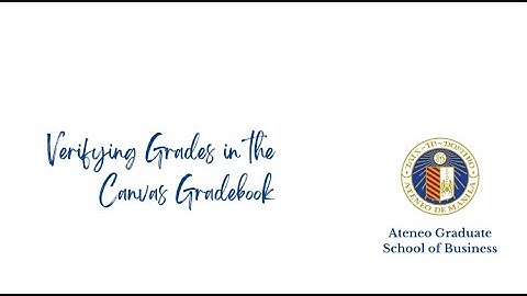 Verifying Grades in the Canvas Gradebook