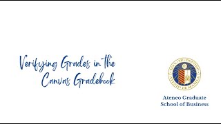 Verifying Grades in the Canvas Gradebook