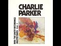 Charlie Parker - Bird The Savoy Recordings ( Full Album )