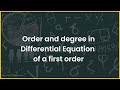 Order and degree in differential equation of a first order-Afsoomaali