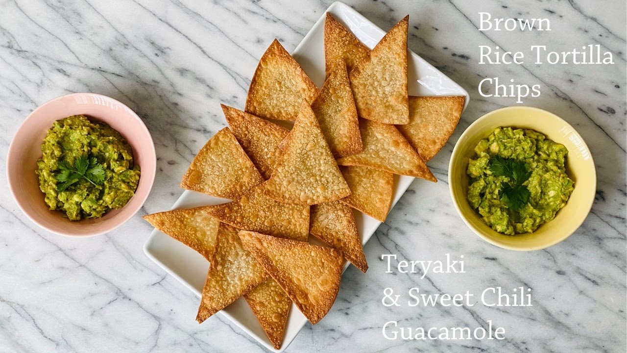 Teryaki &amp; Sweet Chili Guacamole with Homemade Brown Rice Tortilla Chips ...