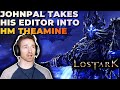 Johnpal Takes His Editor into HM Theamine for the FIRST TIME | Lost Ark Gameplay