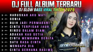 DJ FULL ALBUM TERBARU SLOW BASS VIRAL LAGU TIKTOK 2025 • HARUSKAH AKU MATI • SONIA