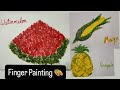 Easy Finger Painting for Beginners And Kids 🎨 | फिंगर पेंटिंग से मक्का, तरबूज और अनानास बनाना 