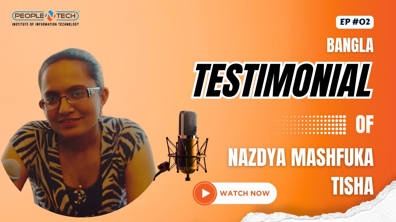 Testimonial by Nazdya Mashfuka Tisha | PeopleNTech Institute Of Information Technology