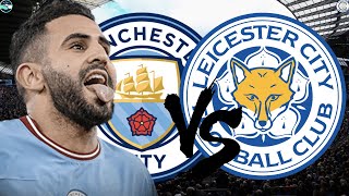 Riyad Mahrez IN But Should Man City Rotate | Man City V Leicester City Premier League Preview