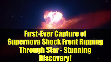 First-Ever Capture of Supernova Shock Front Ripping Through Star - Stunning Discovery!