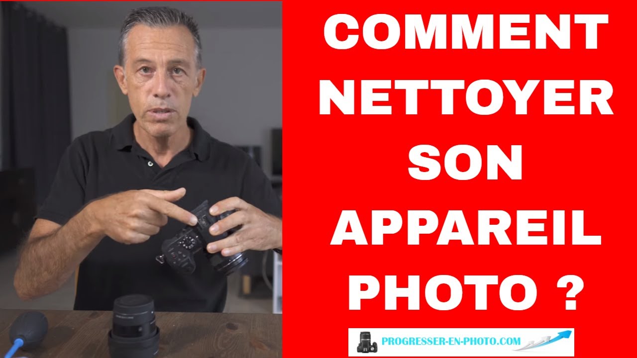 Nettoyer son appareil photo : conseils pratiques