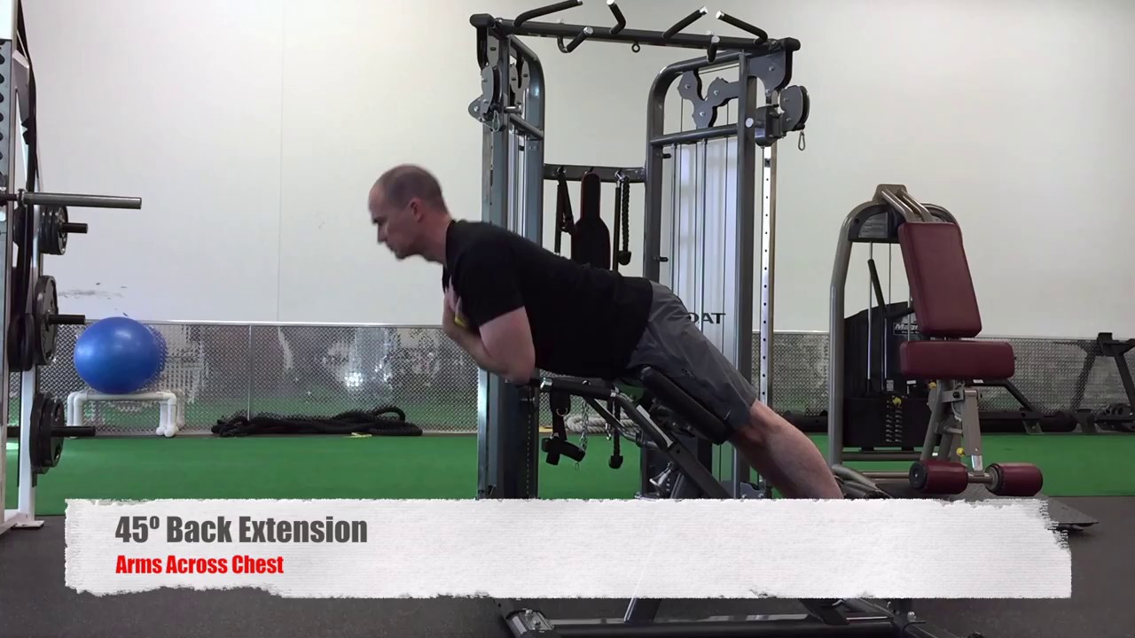45º Back Extension Arms Across Chest YouTube