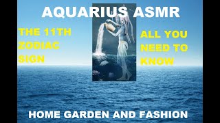 ASMR AQUARIUS THE 11TH ZODIAC SIGN|ALL YOU NEED TO KNOW||GOOD BAD AND EVIL|HOME GARDEN AND FASHION screenshot 3